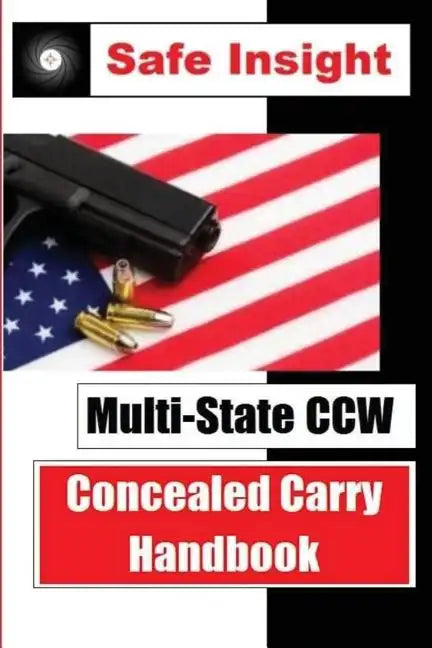 Multi-State CCW: Concealed Carry Handbook - Paperback