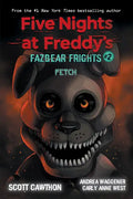 Fetch: An Afk Book (Five Nights at Freddy's: Fazbear Frights #2) - Paperback