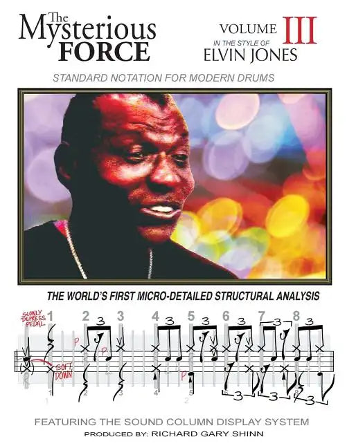 The Mysterious Force VOL III: Elvin Jones - Paperback