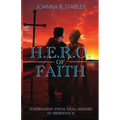 H.E.R.O. of Faith: Inspiration From Real Heroes in Hebrews 11 - Paperback