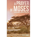 A Prayer of Moses: A devotional study of Psalm 90 - Paperback