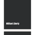 Militant Liberty - Paperback