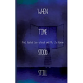 When Time Stood Still - Paperback
