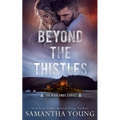Beyond the Thistles - Paperback