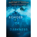Echoes of Darkness - Paperback