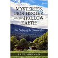 Mysteries, Prophecies, and the Hollow Earth - Paperback