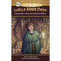 Luella Agnes Owen: Going Where No Lady Had Gone Before - Hardcover