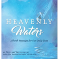 Heavenly Waters: Mikvah Messages for Our Daily Lives - Hardcover