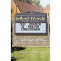 Silent Words Loudly Spoken - Paperback