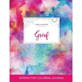 Adult Coloring Journal: Grief (Floral Illustrations, Rainbow Canvas) - Paperback