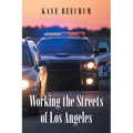 Working the Streets of Los Angeles - Paperback