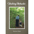 Walking Miracles - Paperback
