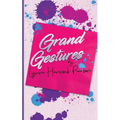 Grand Gestures: A funny heart-warming feel-good romance - Paperback