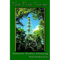 The Fire Tower: Alabama Turkey Hunting - Paperback