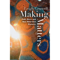 Making Matters: Craft, Ethics, and New Materialist Rhetorics - Paperback