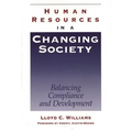 Human Resources in a Changing Society: Balancing Compliance and Development - Hardcover