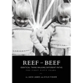 Reef & Beef: Identical Twins Walking Different Paths: The First Fifty years - Paperback