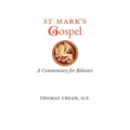 St. Mark's Gospel: A Commentary for Believers - Paperback