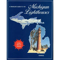 A Traveler's Guide to 116 Michigan Lighthouses - Paperback