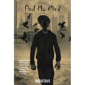 Find My Mind: A Collection of Deep Hearted Poetry Based on Trauma, Problems and Consequences of Life - Paperback