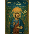 The Mystical Gospel of Thomas: Revelation of the Inner Christ - Paperback
