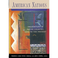 American Nations: Encounters in Indian Country, 1850 to the Present - Paperback