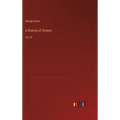 A History of Greece: Vol. IV - Hardcover