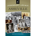 Legendary Locals of Asheville, North Carolina - Paperback