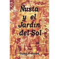 Nusta y El Jardin del Sol - Hardcover