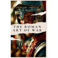 The Roman Art Of War - Hardcover