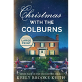 Christmas with the Colburns: Large Print - Paperback