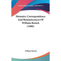 Memoirs, Correspondence And Reminiscences Of William Renick (1880) - Hardcover