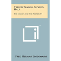 Trinity Season, Second Half: The Sermon And The Propers V4 - Hardcover
