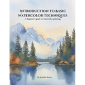 Introduction to Basic Watercolor Techniques.: A beginner's guide to watercolor painting. - Paperback