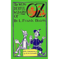 The Wonderful Wizard of Oz: With Commentary by R.W. Schmidt - Paperback