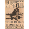 The Happy Bottom Riding Club: The Life and Times of Pancho Barnes - Paperback