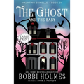 The Ghost and the Baby - Paperback