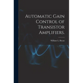 Automatic Gain Control of Transistor Amplifiers. - Paperback