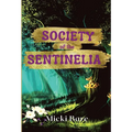 Society of the Sentinelia: Zahra of the Uwharries - Hardcover