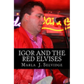 Igor and the Red Elvises - Paperback