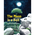 The Moon Is a Ball: Stories of Panda & Squirrel - Hardcover
