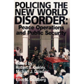 Policing the New World Disorder: Peace Operations and Public Security - Paperback