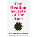 The Healing Secrets of the Ages - Paperback