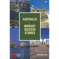 Australia - Migrant Success Stories - Paperback