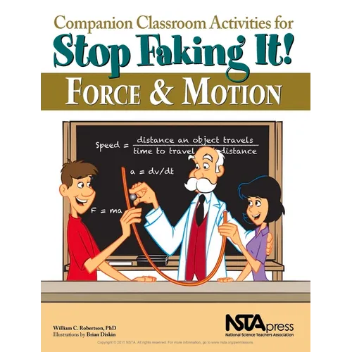 Companion Classroom Activities for Stop Faking It! Force and Motion - Paperback