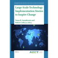 Large-Scale Technology Implementation Stories to Inspire Change - Paperback