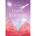 The Search for Our Cosmic Neighbors - Hardcover