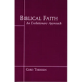 Biblical Faith: An Evolutionary Perspective - Paperback