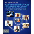 Designing User Interfaces for an Aging Population: Towards Universal Design - Paperback