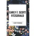 Early F. Scott Fitzgerald - Hardcover